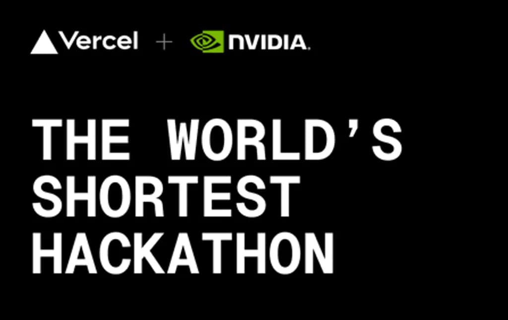 The world's shortest hackathon: Vercel + NVIDIA